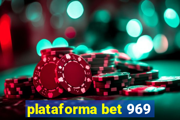 plataforma bet 969